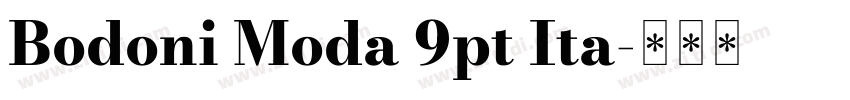 Bodoni Moda 9pt Ita字体转换